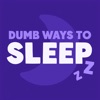 Dumb Ways to Sleep