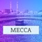 MECCA TRAVEL GUIDE with attractions, museums, restaurants, bars, hotels, theaters and shops with, pictures, rich travel info, prices and opening hours