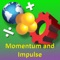 Science Animations: Momentum and Impulse Animation is for learners at school as well as first year graduate physics and engineering students who need to understand momentum and impulse