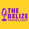 The Belize Travelcast is a new audio and video podcast series created by Let’s Go Belizing Ltd