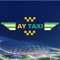 Comfortable and safe Ay Taxi is now at your service