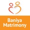 BaniyaMatrimony - an exclusive community oriented matrimony service, has been involved in helping thousands of people from several Indian communities find their perfect life partner