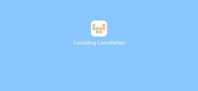 Cascading Cancellation