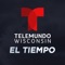 The El Tiempo Wisconsin App includes: