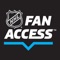 The NHL is pleased to offer NHL Fan Access™, which gives you everything you need to be a part of the latest NHL events