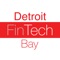 The Detroit FinTech Bay community app is for members of Detroit FinTech Bay