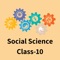 Social Science Class - 10 app is specially designed for the Class 10 students to help them prepare for their exams