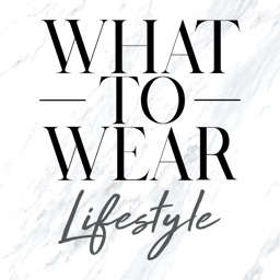 What To Wear Lifestyle