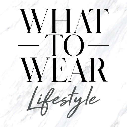 What To Wear Lifestyle