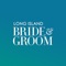 Long Island Bride and Groom Magazine is the ultimate resource for planning your Long Island Wedding