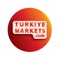 Türkiye Markets uygulaması artık cebinizde