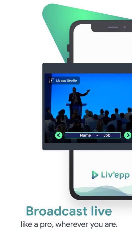 LivApp : broadcast like a pro