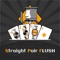 Straight Pair Flush is one of the best game for everyone who want to love to play with cards
