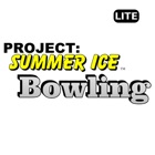 Project Summer Ice BowlingLite