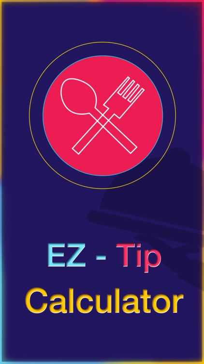 Tip Calculator-EZ TIP