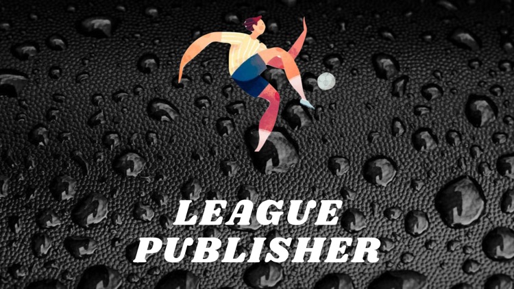 League Publisher