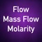 This is the best app to calculate Flow, Mass Flow & Molarity Calculator