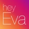 ‘Hey Eva’ is our humble effort to create a safe, non-judgmental space where you can speak from your heart