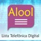 Alool é um aplicativo de lista telefônica digital contendo os assinantes residenciais e comerciais