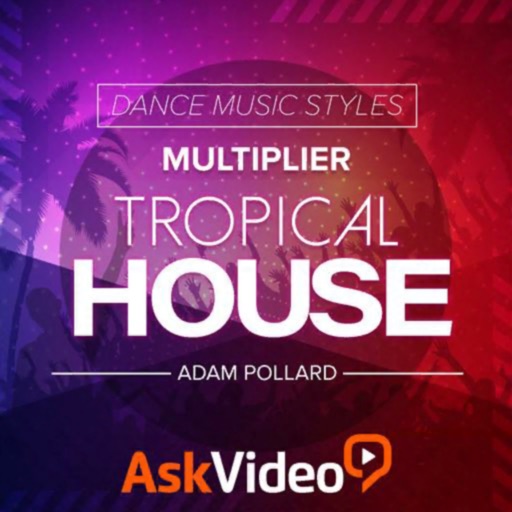 Tropical House EDM Course