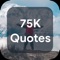 75k Quotes app is a great quote application having various categories