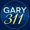 Gary 311 is a free application for Gary, IN that allows users to report community issues, pinpoint the issue location with GPS, and attach photos right from your Smartphone