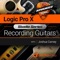 Apple Logic Pro X rocks when it comes to recording great sounding guitars