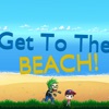 Get To The Beach!