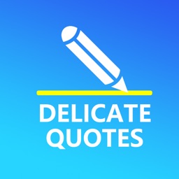 Delicate Quotes