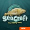 SeaCraft is a real-time sea fishing game that allows you to experience the thrill of sea fishing wherever you are at any time of the day or night
