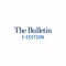 The Bulletin e-Edition is now available 24/7 everywhere you are