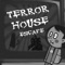 Try to escape from the terror house