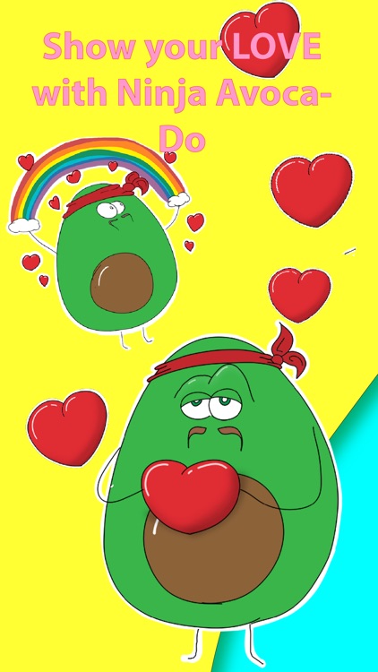 Valentine Day & Ninja Avocado