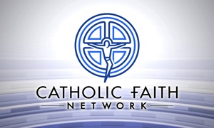 The Catholic Faith Network