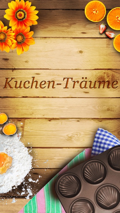 Kuchen-Träume - Backrezepte