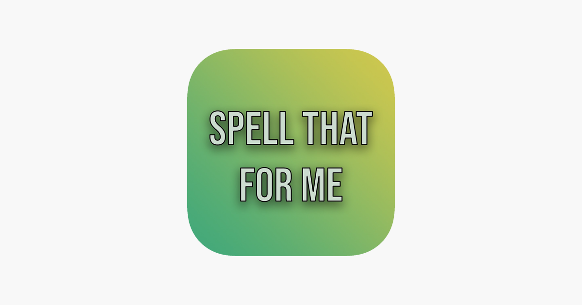 app-store-spell-that-for-me