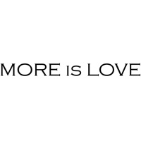 MORE is LOVE