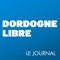 Retrouvez la version intégrale du journal Dordogne Libre