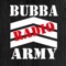The Official Bubba Army App is your one stop for all things #BubbaArmy