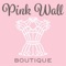 Welcome to the Pink Wall Boutique App