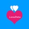 Love Date is a powerful free singles dating app, you can find, meet and chat with teens,young people near you, chat with girls and boys, dating with woman or man, See who visited your profile, build in match game, you can free to send message with Images, real time chat and Messaging