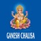 Chalisa means "forty verse(40 stanzas)" prayer and contains verses that praise the deity with devotion