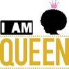 I AM QUEEN