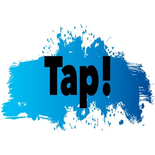 Tap! Fast