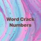 In Word Crack Numbers application, there are different levels, each level have a set of characters against their numeric value, you need to see all the characters and their numeric values, and then on the next screen a question is asked with the combination of different numeric digits