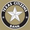 Start banking wherever you are with Texas Citizens Bank