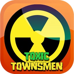 Toxic Townsmen