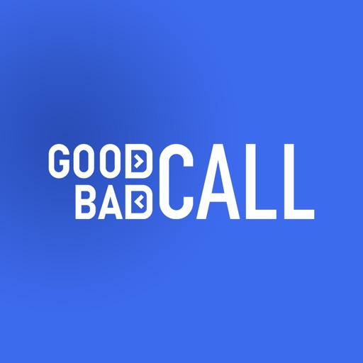 GoodCallBadCall