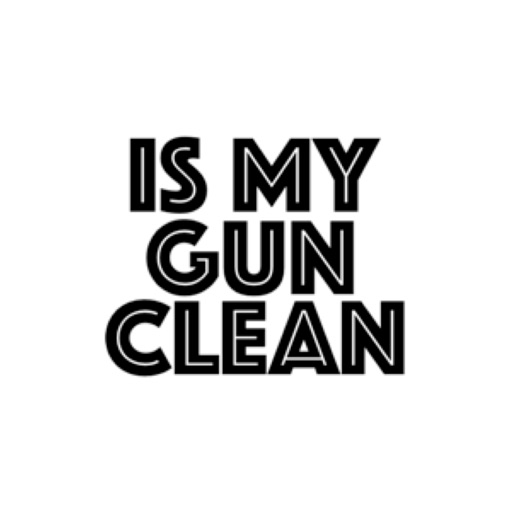 ISMYGUNCLEAN