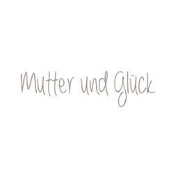 Mutter und Glück